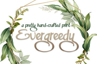 Evergreedy Font: A Handwritten Typeface That Built My Brand
